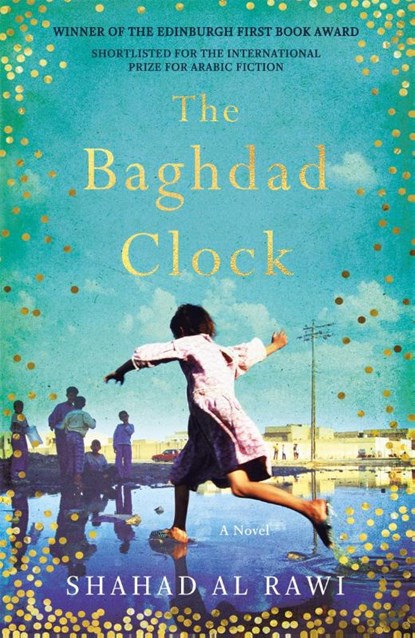 The Baghdad Clock, Shahad Al Rawi - Paperback - 9781786074867