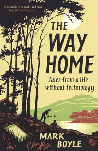 The Way Home, Mark Boyle - Ebook - 9781786076014