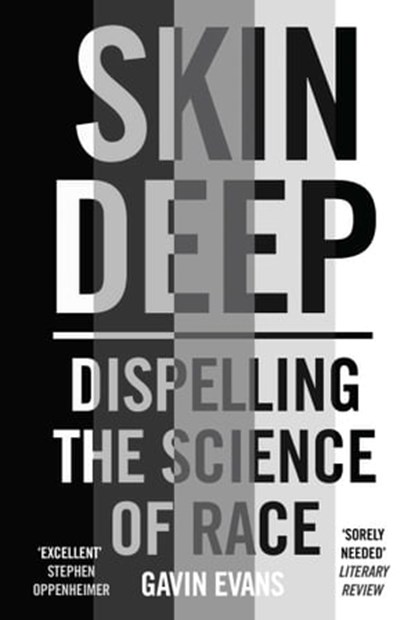 Skin Deep, Gavin Evans - Ebook - 9781786076236