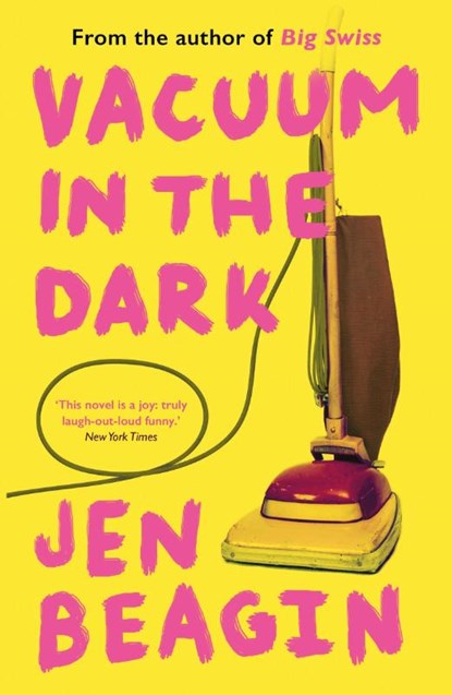 Vacuum in the Dark, Jen Beagin - Paperback - 9781786077356