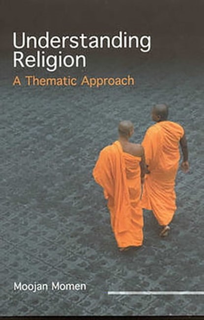 Understanding Religion, Moojan Momen - Ebook - 9781786077479