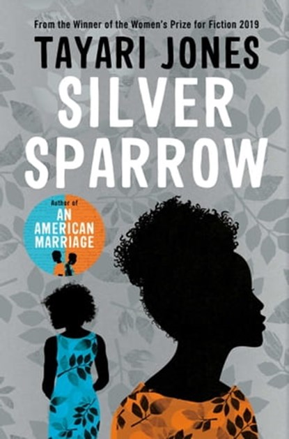 Silver Sparrow, Tayari Jones - Ebook - 9781786077974