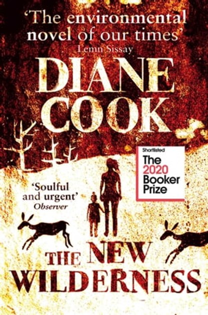 The New Wilderness, Diane Cook - Ebook - 9781786078223