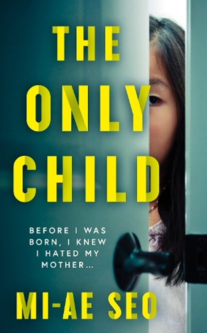 The Only Child, Mi-ae Seo - Paperback - 9781786078551