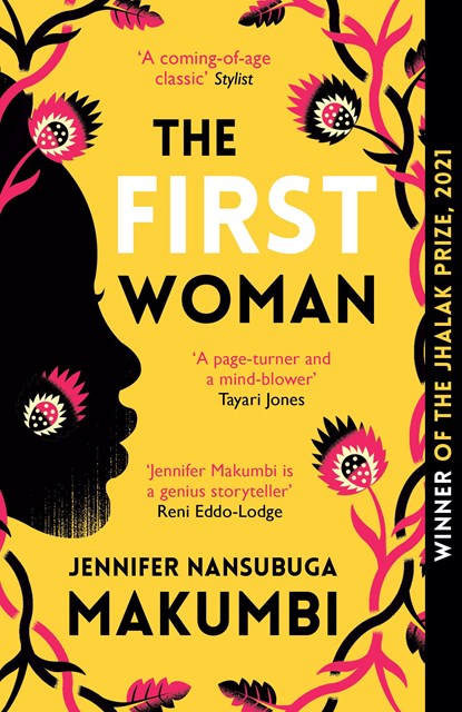 The First Woman, Jennifer Nansubuga Makumbi - Paperback - 9781786078582