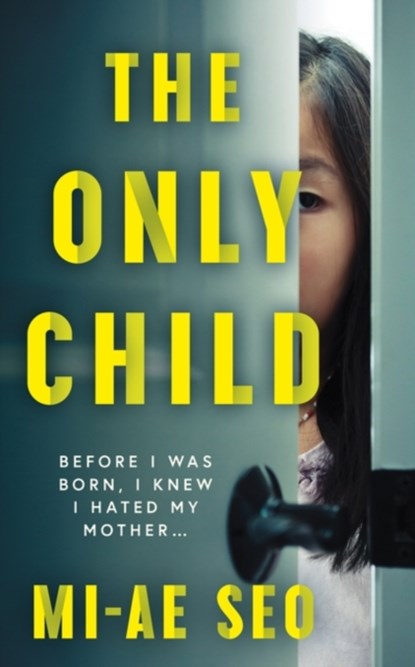 The Only Child, Mi-ae Seo - Paperback - 9781786078773
