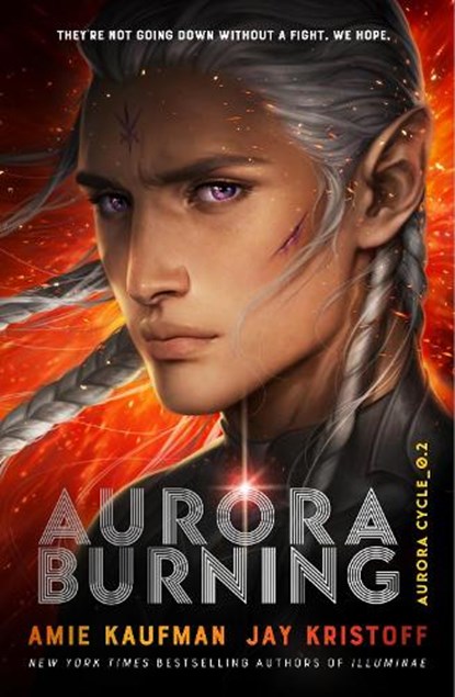 Aurora Burning, Amie Kaufman ; Jay Kristoff - Paperback - 9781786078827
