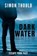 Dark Water, THOULD,  Simon - Paperback - 9781786080271