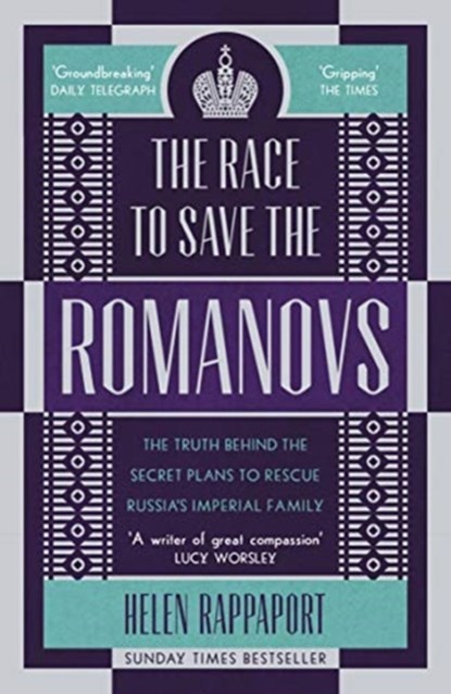 The Race to Save the Romanovs, Helen Rappaport - Paperback - 9781786090171