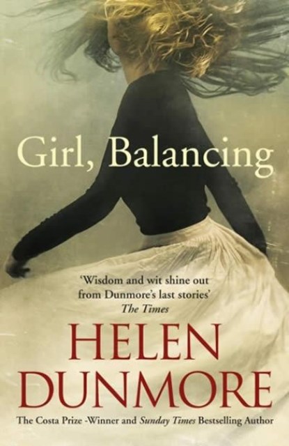 Girl, Balancing, Helen Dunmore - Paperback - 9781786090515