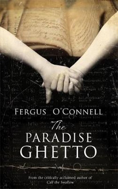 The Paradise Ghetto, Fergus O'Connell - Paperback - 9781786150431
