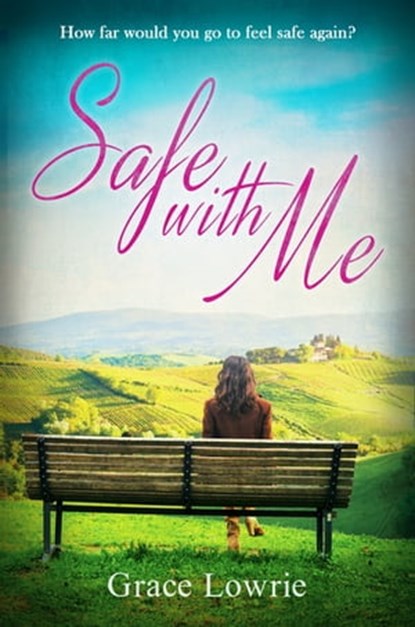 Safe with Me, Grace Lowrie - Ebook - 9781786155351