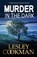 Murder in the Dark, Lesley Cookman - Paperback - 9781786157034