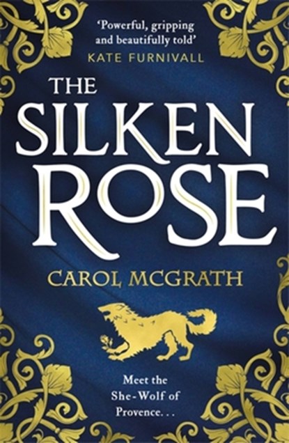 The Silken Rose, Carol McGrath - Paperback - 9781786157270