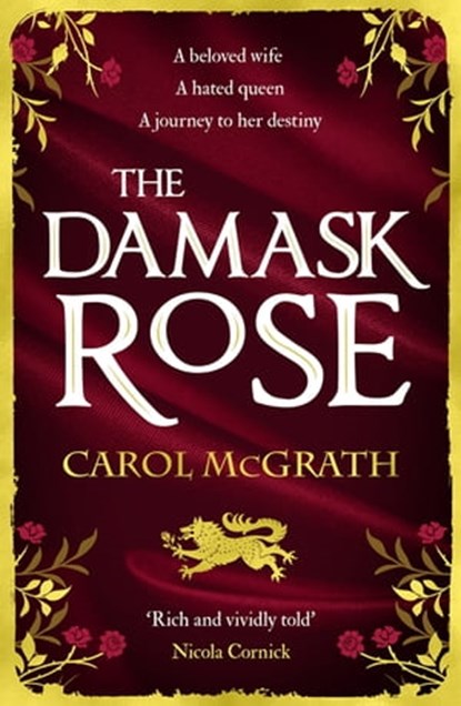 The Damask Rose, Carol McGrath - Ebook - 9781786157898