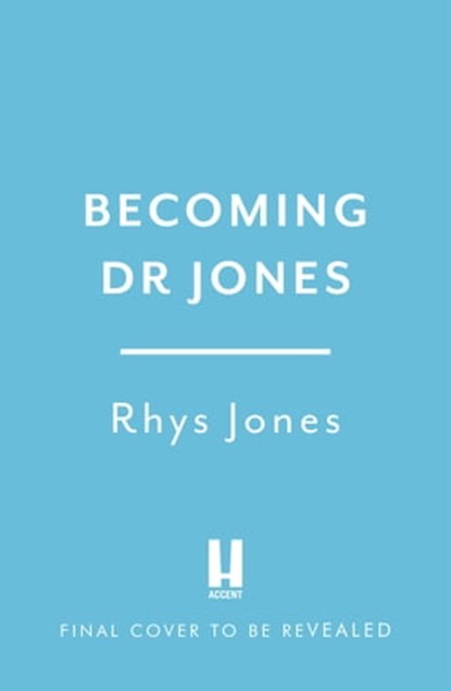 Becoming Dr Jones, Dr Dr Rhys Jones - Ebook - 9781786159618