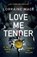 Love Me Tender, Lorraine Mace - Paperback - 9781786159786