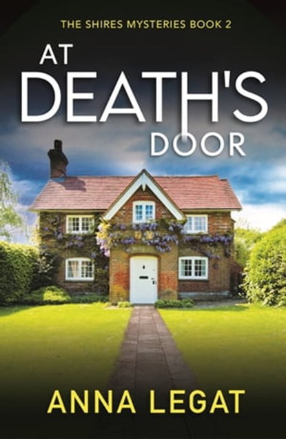 At Death's Door: The Shires Mysteries 2, Anna Legat - Ebook - 9781786159915