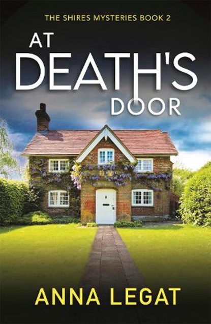 At Death's Door: The Shires Mysteries 2, Anna Legat - Paperback - 9781786159946