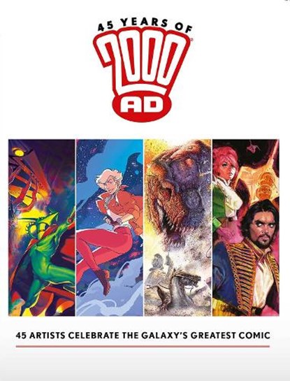 45 Years of 2000 AD: Anniversary Art Book, Kevin O'Neill ; Henry Flint ; Mike Allred - Gebonden - 9781786185716