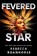 Fevered Star, Rebecca Roanhorse - Paperback - 9781786186041