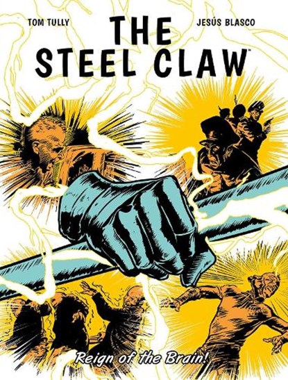 The Steel Claw: Reign of The Brain, Tom Tully - Paperback - 9781786186812