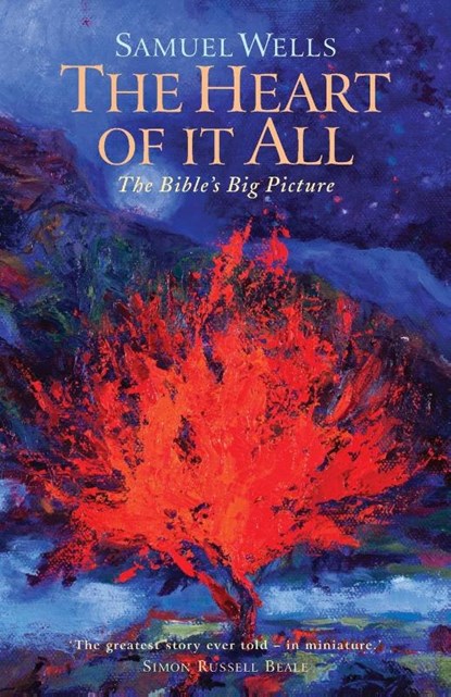 The Heart Of It All, Samuel Wells - Paperback - 9781786222251