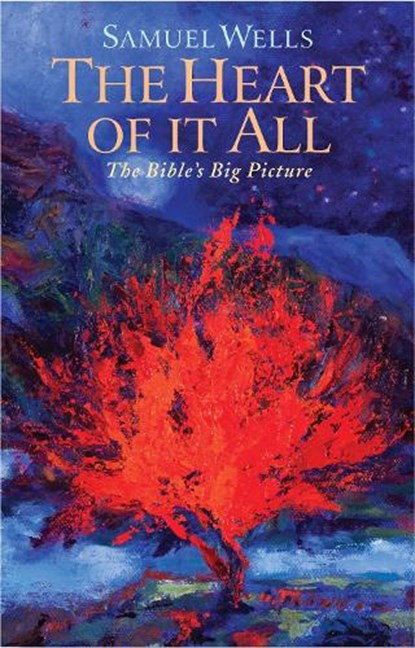 The Heart Of It All, Samuel Wells - Paperback - 9781786222251