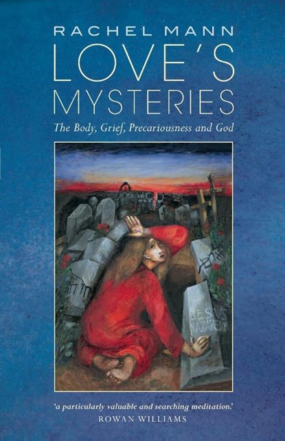 Love's Mysteries, Rachel Mann - Paperback - 9781786222817