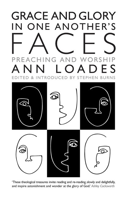 Grace and Glory in One Another's Faces, Ann Loades - Paperback - 9781786222879