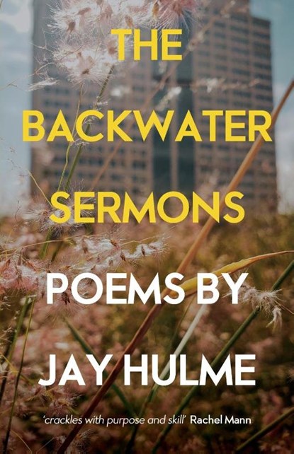 The Backwater Sermons, Jay Hulme - Paperback - 9781786223937