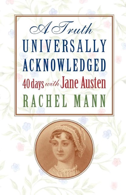 A Truth Universally Acknowledged, Rachel Mann - Paperback - 9781786225030
