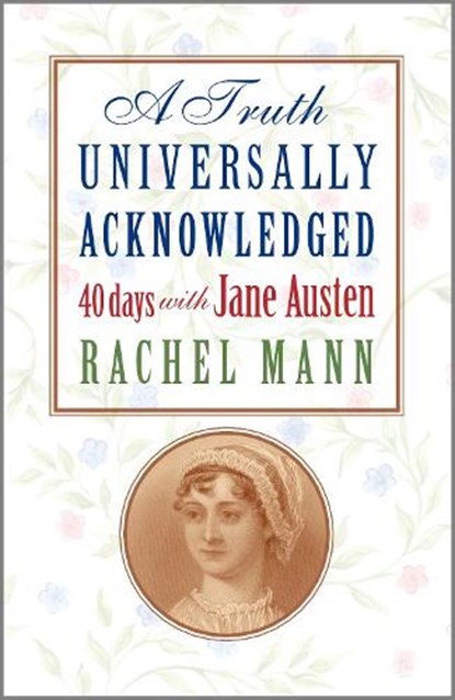 A Truth Universally Acknowledged, Rachel Mann - Paperback - 9781786225030