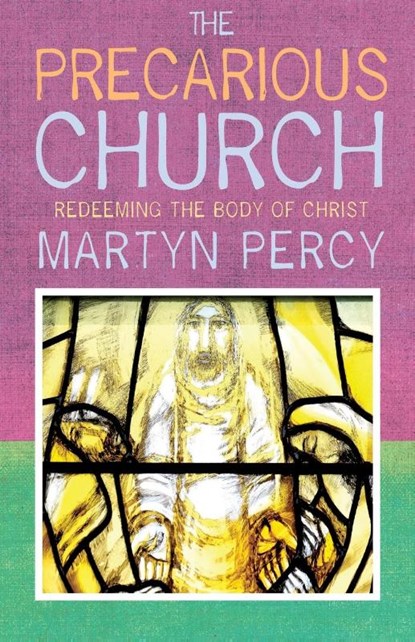 The Precarious Church, Martyn Percy - Paperback - 9781786225115