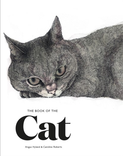 The Book of the Cat, HYLAND,  Angus ; Roberts, Caroline - Paperback Gebonden - 9781786270719