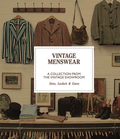Vintage Menswear, GUNN,  Douglas ; Luckett, Roy ; Sims, Josh - Gebonden Gebonden - 9781786270955