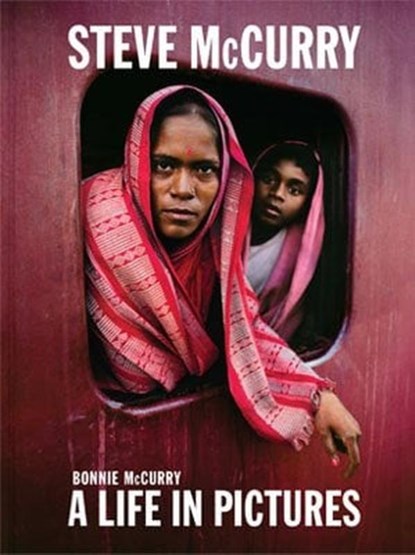 Steve Mccurry, MCCURRY,  Bonnie ; McCurry, Steve - Gebonden - 9781786272355