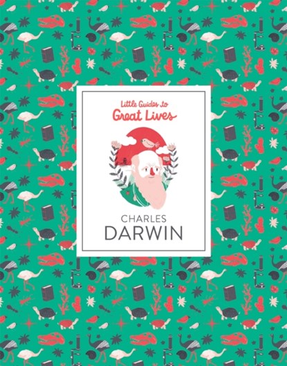 Charles Darwin: Little Guide to Great Lives, Dan Green - Gebonden - 9781786272942