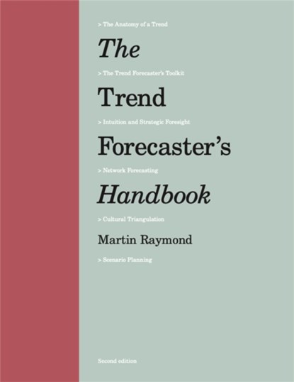 The Trend Forecaster's Handbook, Martin Raymond - Paperback - 9781786273840