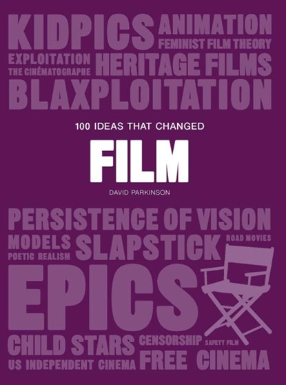 100 Ideas that Changed Film, Parkinson - Paperback - 9781786274861