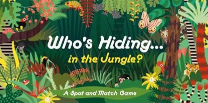 Who's Hiding in the Jungle?, Caroline Selmes - Losbladig - 9781786276568