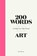 200 Words to Help You Talk About Art, Ben Street - Gebonden - 9781786276933