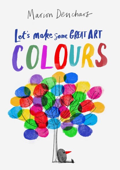 Let's Make Some Great Art: Colours, Marion Deuchars - Gebonden - 9781786277718