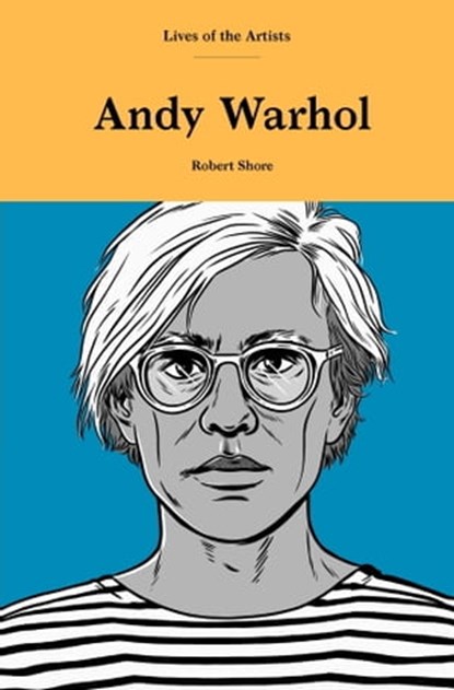Andy Warhol, Robert Shore - Ebook - 9781786277916