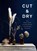 Cut & Dry, Carolyn Dunster - Gebonden - 9781786278890