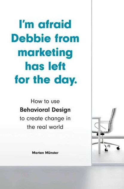 I'm Afraid Debbie from Marketing Has Left for the Day, Morten Munster - Paperback - 9781786278951