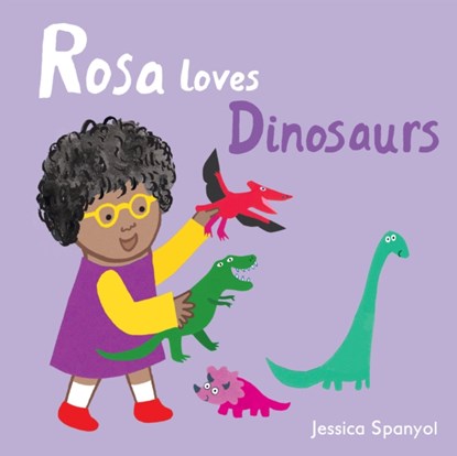Rosa Loves Dinosaurs, Jessica Spanyol - Gebonden - 9781786281241
