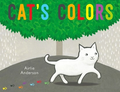 Cat's Colors, Airlie Anderson - Paperback - 9781786282200