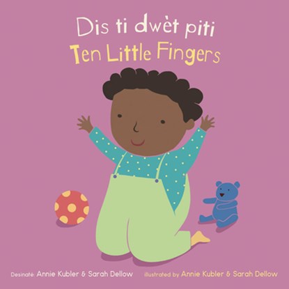 Dis Ti Dwèt Piti/Ten Little Fingers, Annie Kubler - Gebonden - 9781786286963