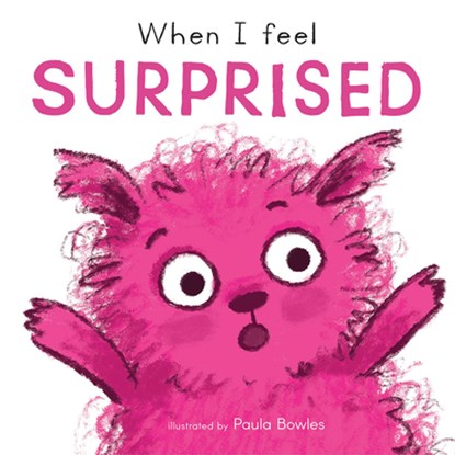 When I Feel Surprised, Child's Play - Gebonden - 9781786287496